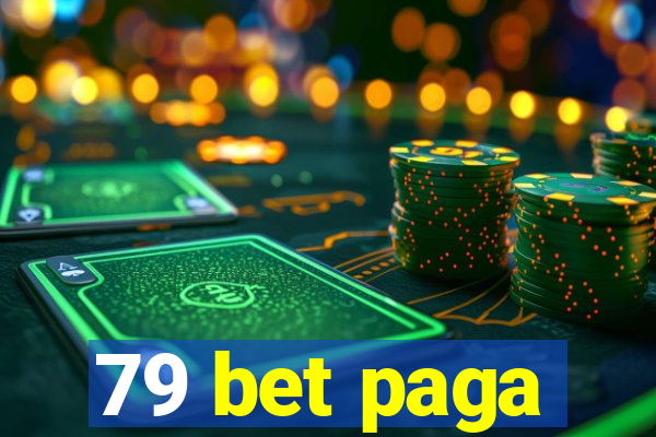 79 bet paga